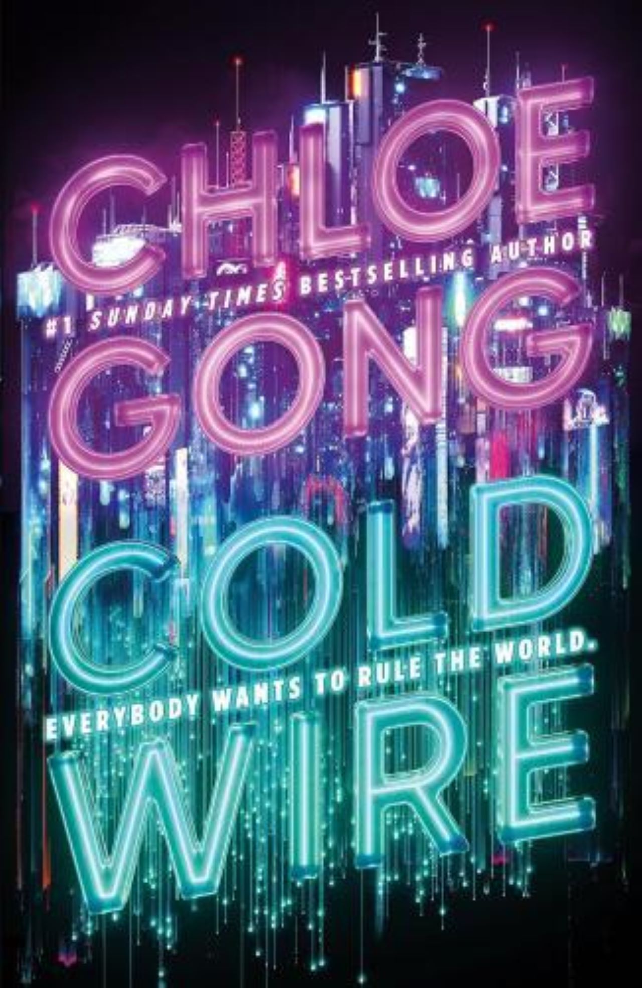 Chloe Gong - Coldwire: the start of a thrilling new dystopian series