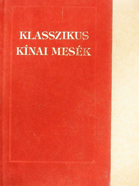 Klasszikus kínai mesék [antikvár]