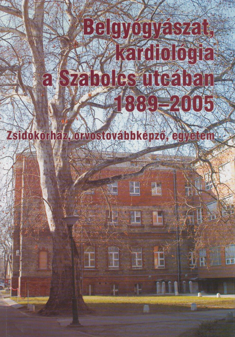 Dr. Préda István - Belgyógyászat, kardiológia a Szabolcs utcában 1889-2005 (dedikált) [antikvár]