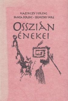 Kazinczy Ferenc - Osszián énekei [antikvár]