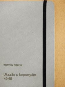 Karinthy Frigyes - Utazás a koponyám körül [antikvár]