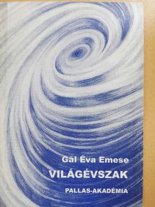 Gál Éva Emese - Világévszak (dedikált példány) [antikvár]