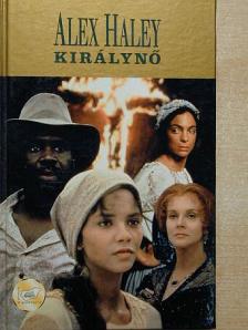 Alex Haley - Királynő [antikvár]