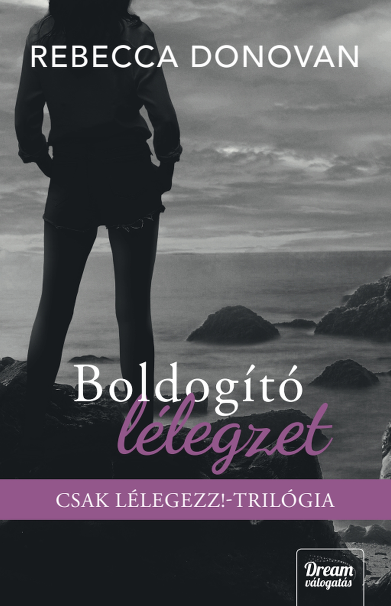 Rebecca Donovan - Boldogító lélegzet [eKönyv: epub, mobi]