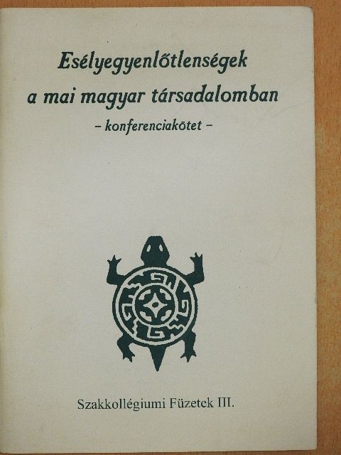 Csengődi Sándor - Esélyegyenlőtlenségek a mai magyar társadalomban [antikvár]