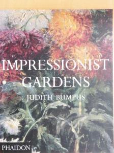 Judith Bumpus - Impressionist Gardens [antikvár]