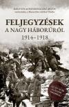 Báró straussenburgi Arz Artur - Feljegyzések a Nagy Háborúról