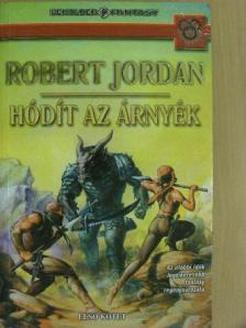 Robert Jordan - Hódít az árnyék I. [antikvár]