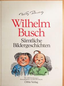 Wilhelm Busch - Sämtliche Bildergeschichten [antikvár]