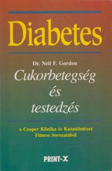 Gordon, Neil F. Dr. - Diabetes [antikvár]