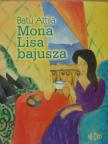 Batu Attila - Mona Lisa bajusza [antikvár]