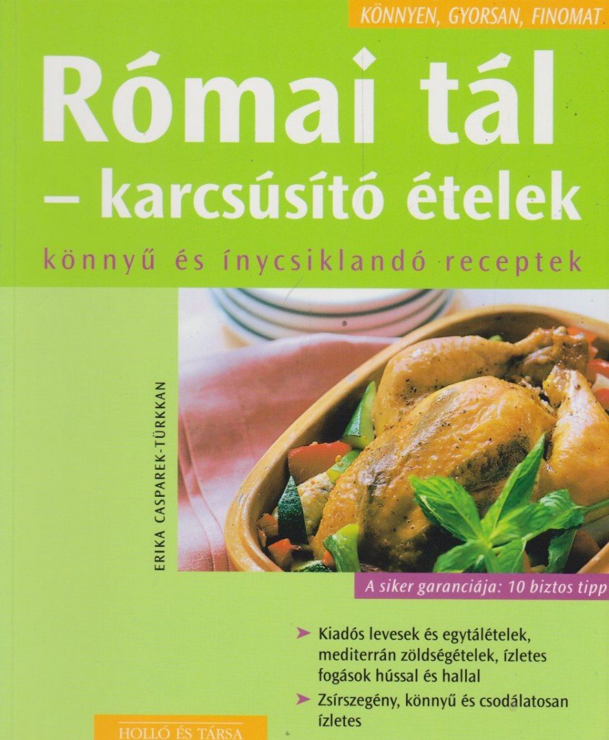 Erika Casparek - Római tál - karcsúsító ételek [antikvár]