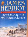 James Herriot - Apraja-nagyja megbabonázott [antikvár]