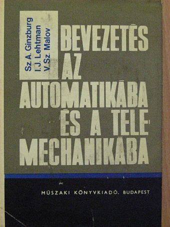 I. J. Lehtman - Bevezetés az automatikába és a telemechanikába [antikvár]