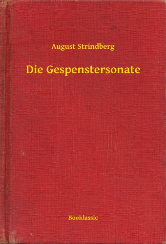 August Strindberg - Die Gespenstersonate [eKönyv: epub, mobi]