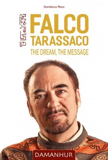 Pesco Stambecco - Falco Tarassaco - The Dream, The Message [eKönyv: epub, mobi]