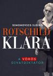 Simonovics Ildikó - Rotschild Klára - A vörös divatdiktátor