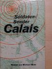 Michael Mohr - Soldatensender Calais [antikvár]
