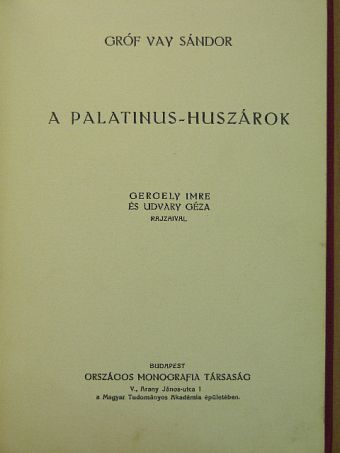 Gróf Vay Sándor - A Palatinus-huszárok [antikvár]
