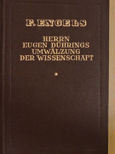 Friedrich Engels - Herrn Eugen Dührings Umwälzung der Wissenschaft [antikvár]