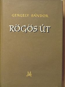 Gergely Sándor - Rögös út [antikvár]