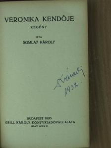 Somlay Károly - Veronika kendője [antikvár]
