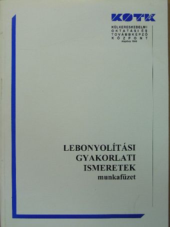 Dr. Szepesi Valéria - Lebonyolítási gyakorlati ismeretek [antikvár]