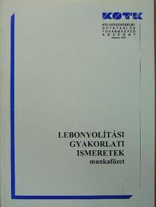 Dr. Szepesi Valéria - Lebonyolítási gyakorlati ismeretek [antikvár]