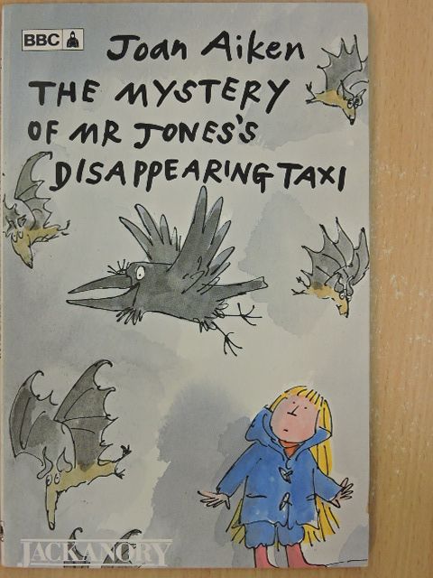 Joan Aiken - The Mystery of Mr Jones's Disappearing Taxi [antikvár]