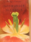 Georg Fiedler - Farbwunder der Natur [antikvár]