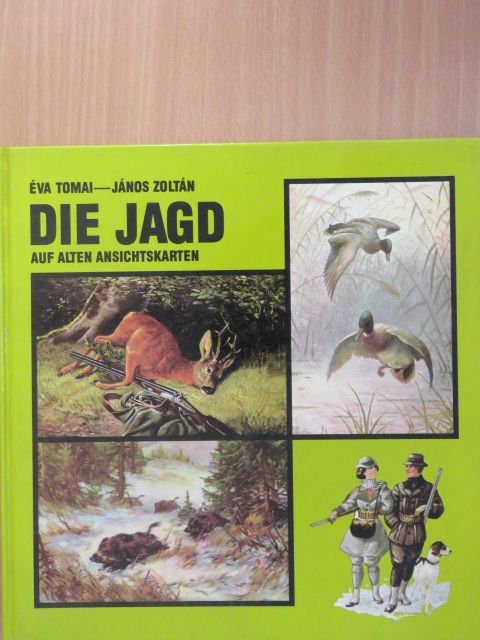 Éva Tomai - Die Jagd [antikvár]