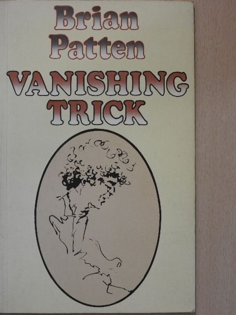 Brian Patten - Vanishing Trick [antikvár]