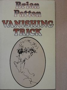 Brian Patten - Vanishing Trick [antikvár]