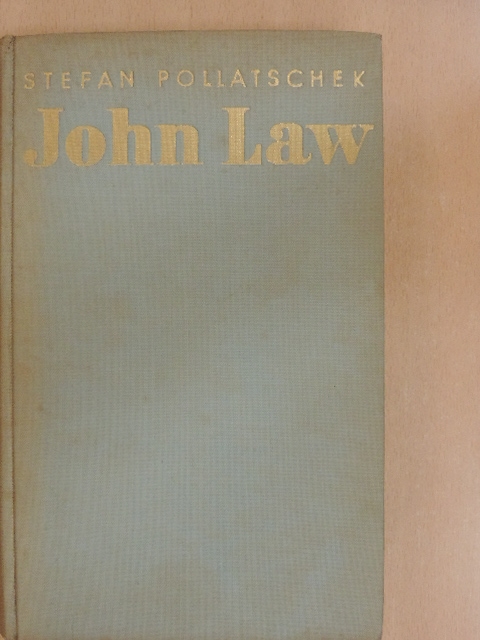 Stefan Pollatschek - John Law [antikvár]