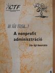 Ágh Annamária - A nonprofit adminisztráció [antikvár]