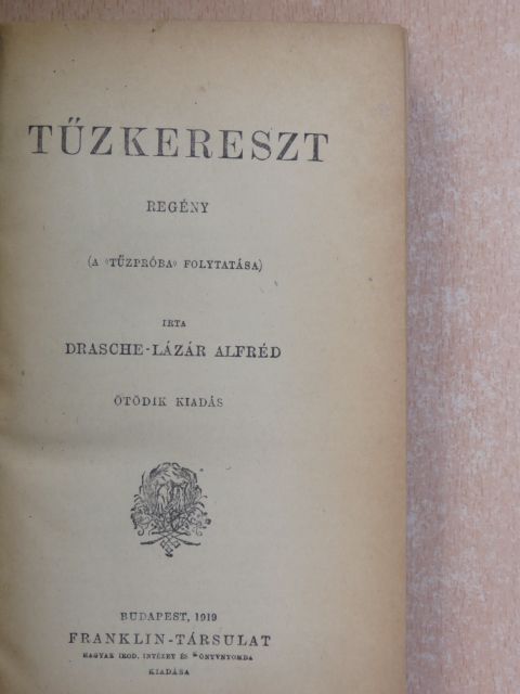 Drasche-Lázár Alfréd - Tűzkereszt [antikvár]