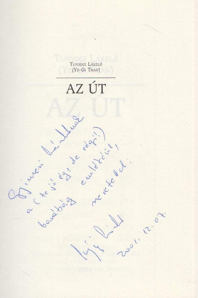 TUNYOGI LÁSZLÓ - Az út (Dedikált) [antikvár]