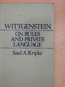 Saul A. Kripke - Wittgenstein on Rules and Private Language [antikvár]