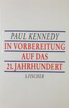Kennedy, Paul - In Vorbereitung auf das 21. Jahrhundert [antikvár]