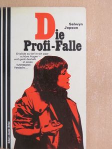 Selwyn Jepson - Die Profi-Falle [antikvár]