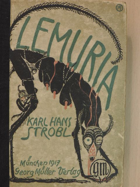 Karl Hans Strobl - Lemuria (gótbetűs) [antikvár]