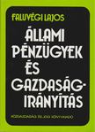 FALUVÉGI LAJOS - Állami pénzügyek és gazdaságirányítás [antikvár]