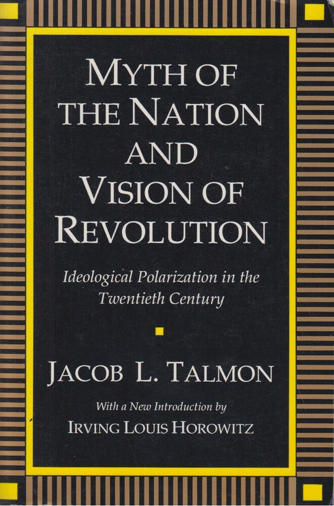 Jacob L. Talmon - Myth of the Nation and Vision of Revolution [antikvár]