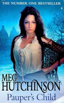 Hutchinson, Meg - Pauper's Child [antikvár]
