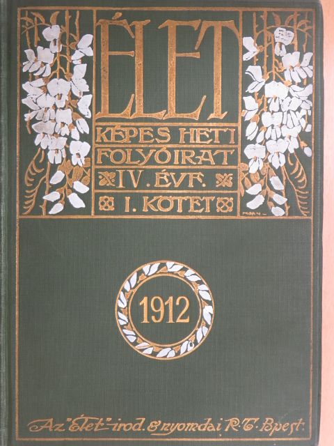 Boros Ferenc - Élet 1912. január-június (fél évfolyam) [antikvár]