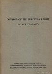 B. V. Fennessy - Control of the European rabbit in New Zealand. (Az európai nyúl kontrollja Új-Zélandon.) [antikvár]