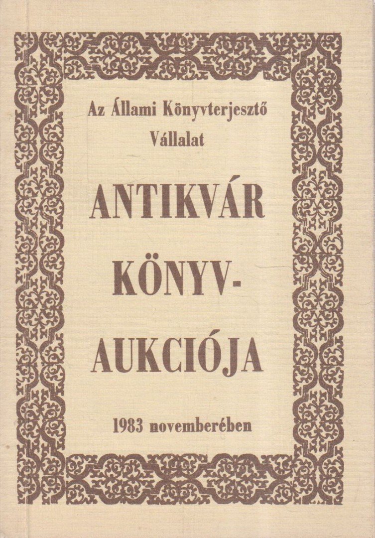 Dr. Kollin Ferenc (szerk.) - Az Állami Könyvterjesztő Vállalat antikvár könyvaukciója 1983 novemberében [antikvár]