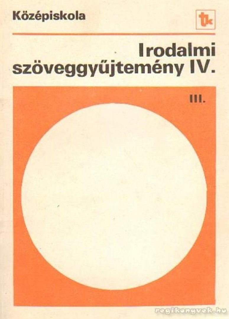 MÉSZ LÁSZLÓNÉ - Irodalmi szöveggyűjtemény IV. [antikvár]