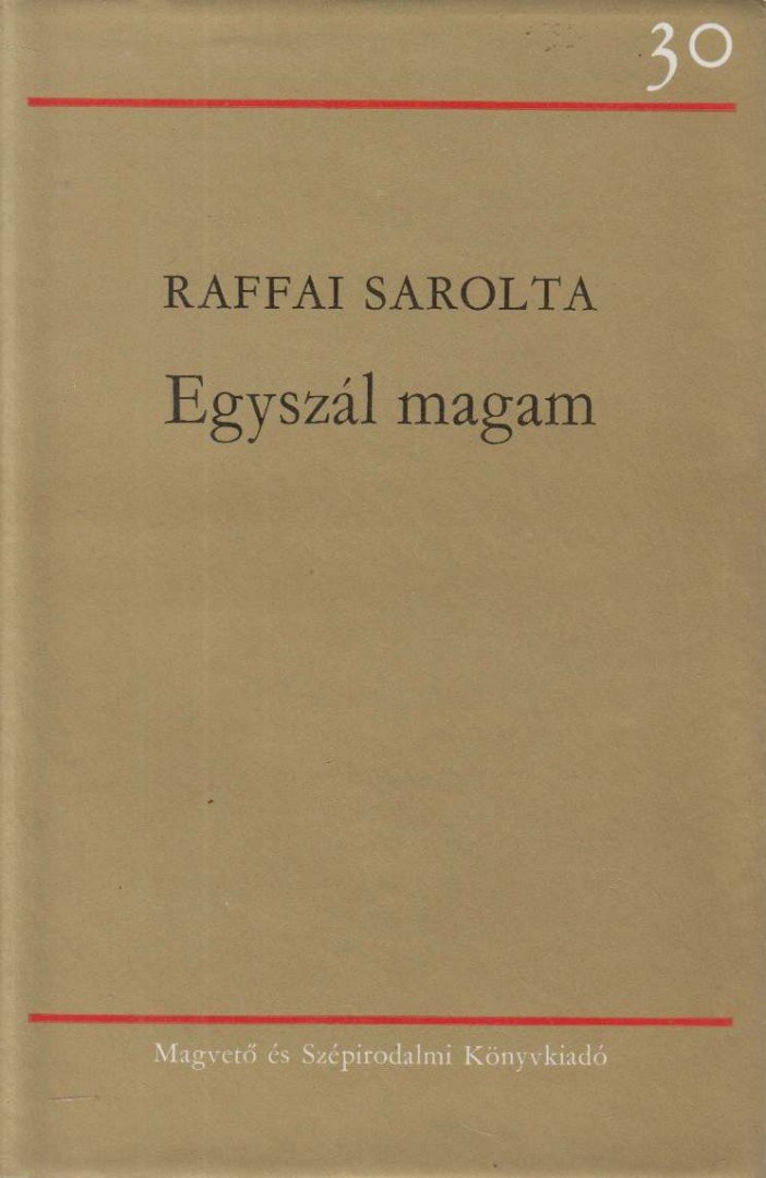 Raffai Sarolta - Egyszál magam (dedikált) [antikvár]