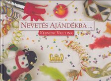 Torma Éva (szerk.) - Nevetés ajándékba... [antikvár]